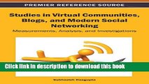 Download Studies in Virtual Communities, Blogs, and Modern Social Networking: Measurements,