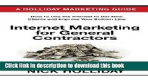 Read Internet Marketing for General Contractors: Advertising Your General Contracting Firm Online