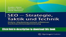 Read SEO - Strategie, Taktik und Technik: Online-Marketing mittels effektiver