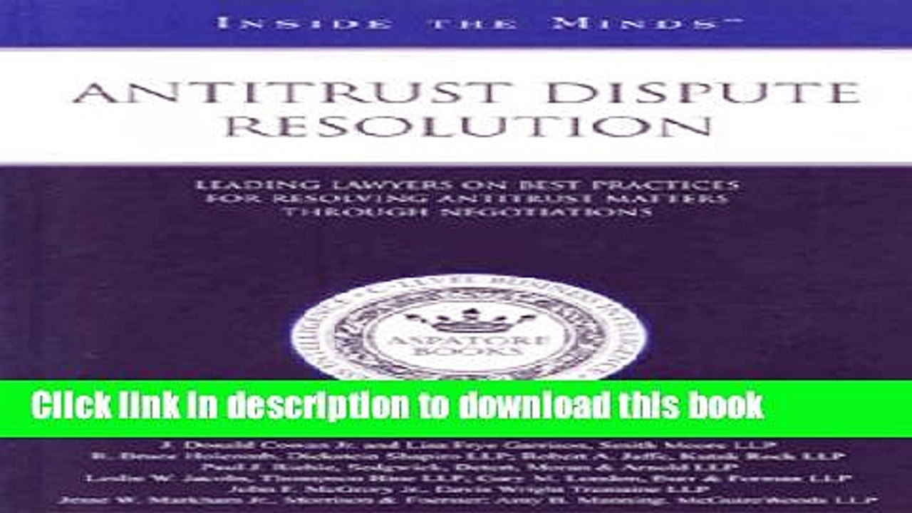 [PDF]  Antitrust Dispute Resolution: Leading Lawyers on Best Practices for Resolving Antitrust