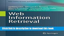 Download Web Information Retrieval (Data-Centric Systems and Applications)  Ebook Free