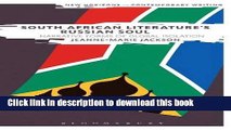 PDF South African Literature s Russian Soul: Narrative Forms of Global Isolation (New Horizons in
