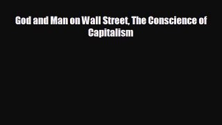 Free [PDF] Downlaod God and Man on Wall Street The Conscience of Capitalism# READ ONLINE