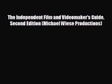 READ book The Independent Film and Videomaker's Guide Second Edition (Michael Wiese Productions)