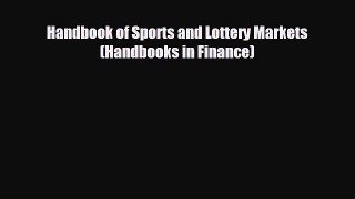 Free [PDF] Downlaod Handbook of Sports and Lottery Markets (Handbooks in Finance)#  FREE BOOOK