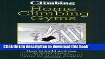 [PDF] Home Climbing Gyms: How to Build and Use Read Full Ebook