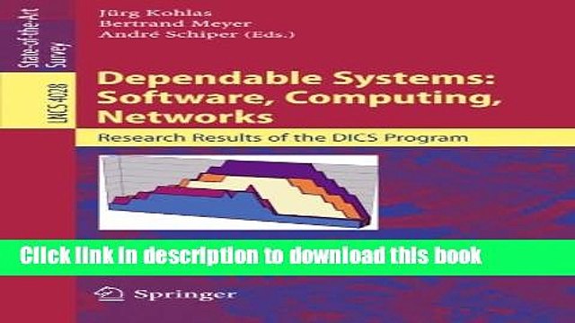 Read Dependable Systems: Software, Computing, Networks: Research Results of the DICS Program