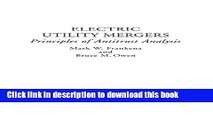 [PDF]  Electric Utility Mergers: Principles of Antitrust Analysis  [Read] Full Ebook