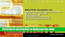 Download MCTS Guide to Microsoft Windows Server 2008 Network Infrastructure Configuration (exam