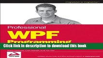 Read Professional WPF Programming: .NET Development with the Windows Presentation Foundation Ebook