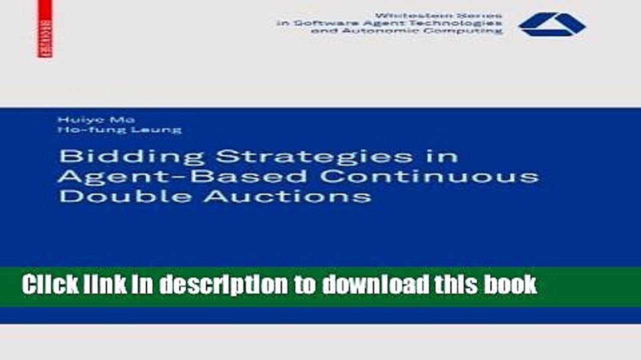 Read Bidding Strategies in Agent-Based Continuous Double Auctions (Whitestein Series in Software