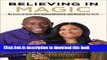 [PDF] Believing in Magic: My Story of Love, Overcoming Adversity, and Keeping the Faith Free Books