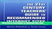 Read The 21st Century Teachers  Guide to Recommended Internet Sites (Neal-Schuman Net-Guide