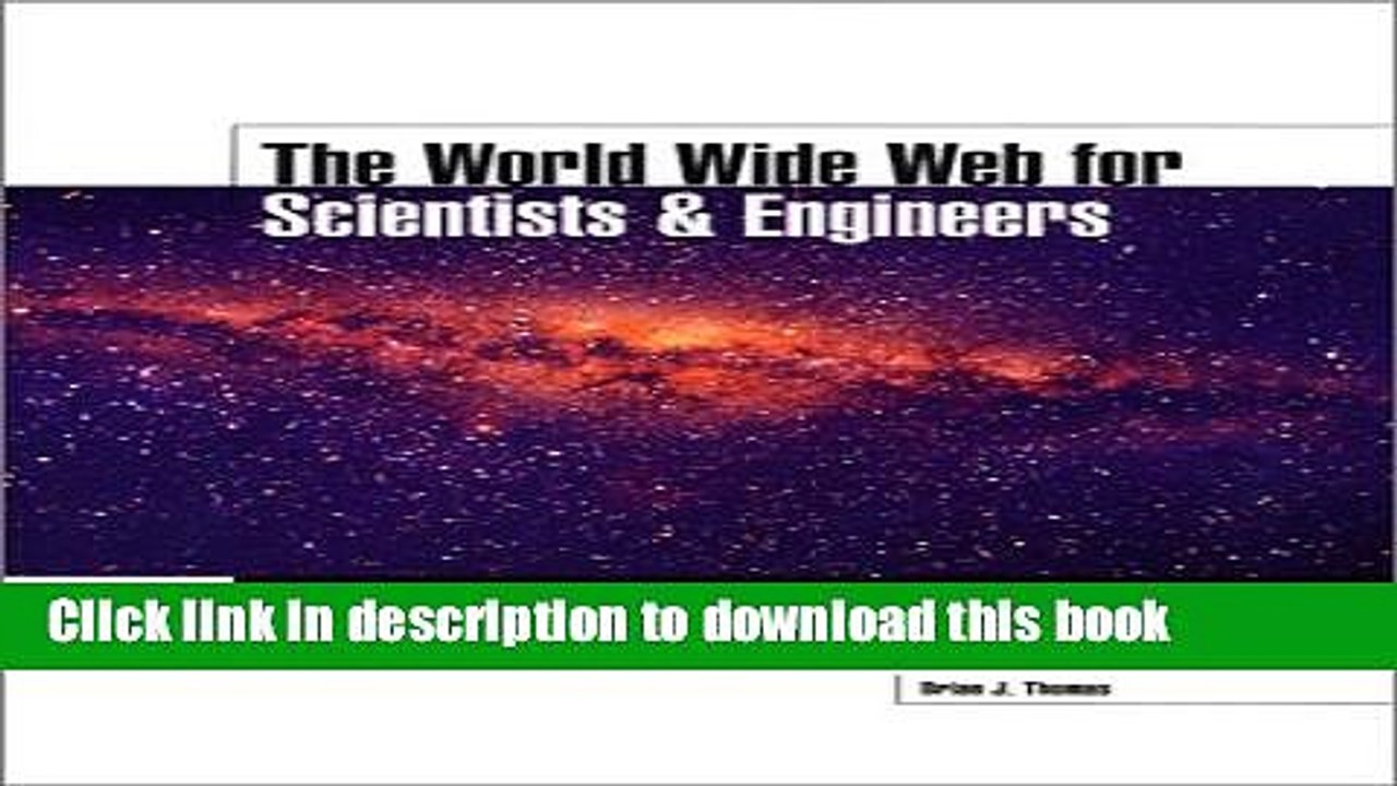Read The World Wide Web for Scientists and Engineers Ebook Free