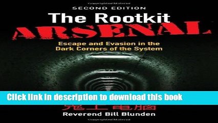 Read The Rootkit Arsenal: Escape and Evasion in the Dark Corners of the System  Ebook Free