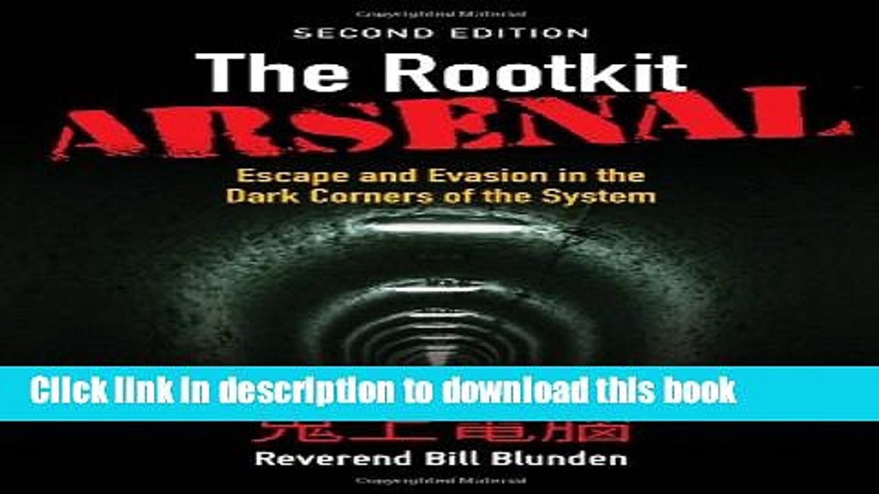 Read The Rootkit Arsenal: Escape and Evasion in the Dark Corners of the System  Ebook Free