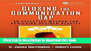 [PDF] Closing the Communication Gap: An Effective Method for Achieving Desired Results (The Little