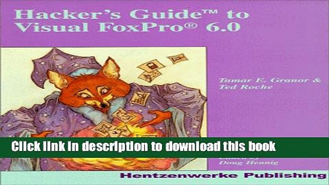 Read Hacker s Guide to Visual FoxPro 6.0 Ebook Free