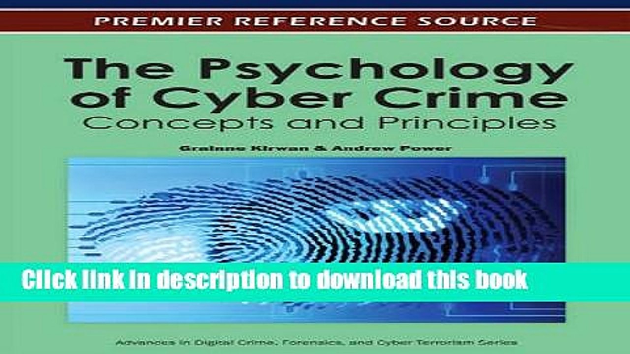 Read The Psychology of Cyber Crime: Concepts and Principles (Premier Reference Source) Ebook Free