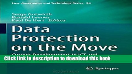 Read Data Protection on the Move: Current Developments in ICT and Privacy/Data Protection (Law,