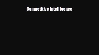 Free [PDF] Downlaod Competitive Intelligence#  DOWNLOAD ONLINE