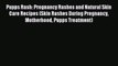 Download Pupps Rash: Pregnancy Rashes and Natural Skin Care Recipes (Skin Rashes During Pregnancy