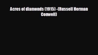 READ book Acres of diamonds (1915) -(Russell Herman Conwell)#  FREE BOOOK ONLINE
