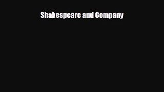 READ book Shakespeare and Company#  FREE BOOOK ONLINE