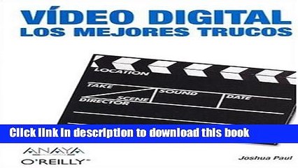 Download Video: Read Video Digital / Digital Video Hacks: Los Mejores Trucos / The Best Tricks (Anaya Multimedia/O