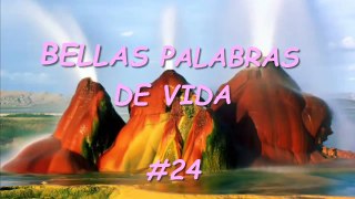 BELLAS PALABRAS DE VIDA 24