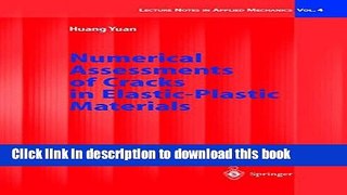 Read Numerical Assessments of Cracks in Elastic-Plastic Materials (Lecture Notes in Applied and