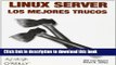 Read Linux Server/ Linux Server Hacks: Los Mejores Trucos/ the Best Tricks (Spanish Edition) PDF