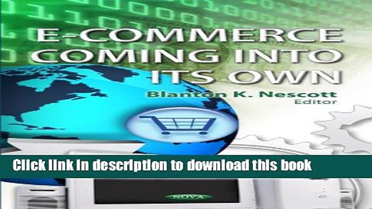 Download E-commerce Coming into Its Own (Internet Theory, Technology and Applications)  Ebook Free