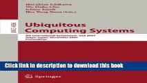 Read Ubiquitous Computing Systems: 4th International Symposium, UCS 2007, Tokyo, Japan, November