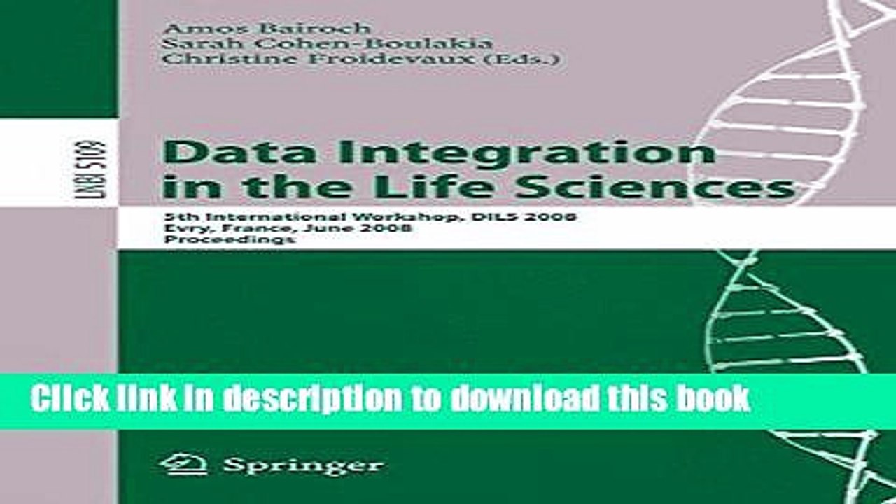 Download Data Integration in the Life Sciences: 5th International Workshop, DILS 2008, Evry,