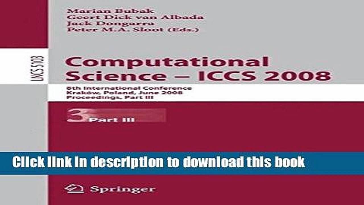 Read Computational Science - ICCS 2008: 8th International Conference, KrakÃ³w, Poland, June 23-25,