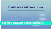 [PDF]  Competition Law in the United Arab Emirates (UAE)  [Download] Full Ebook