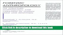 Read Forensic Anthropology: The Structure, Morphology, and Variation of Human Bone and Dentition