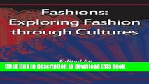 Read Fashions: Exploring Fashion Through Cultures (Critical Issues)  PDF Free