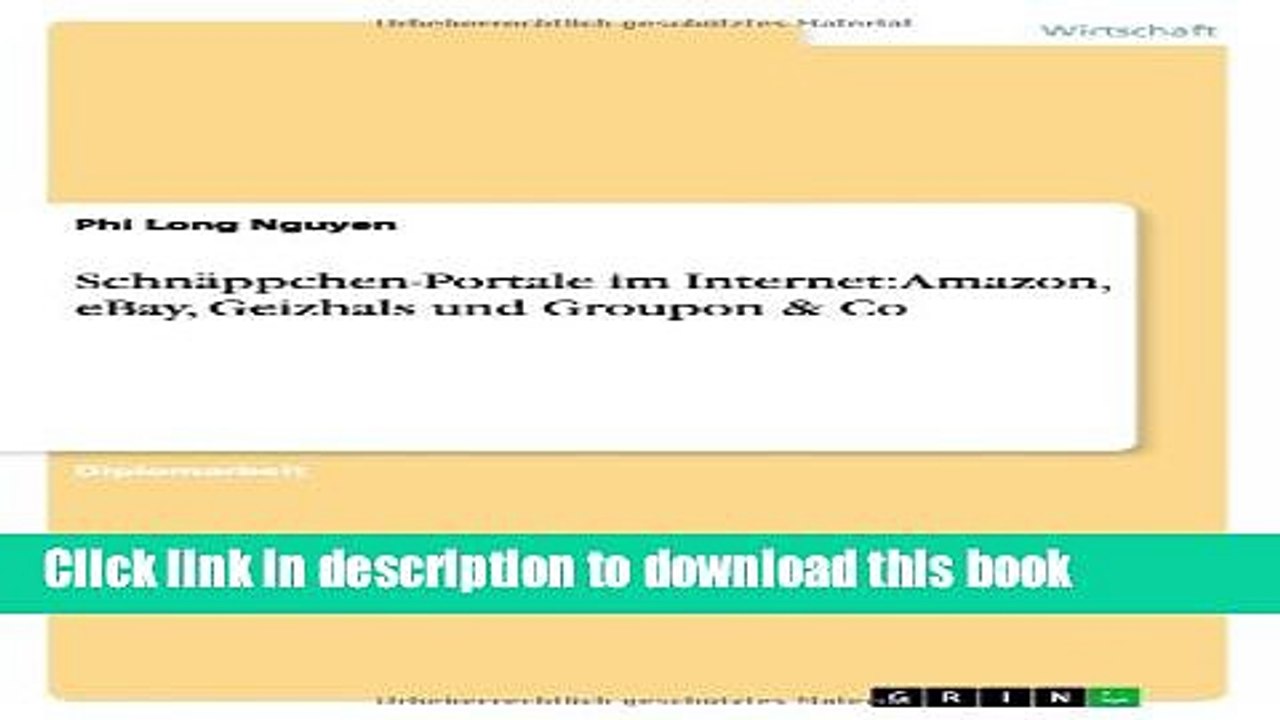 Read Schnappchen-Portale Im Internet: Amazon, Ebay, Geizhals Und Groupon   Co (German Edition)