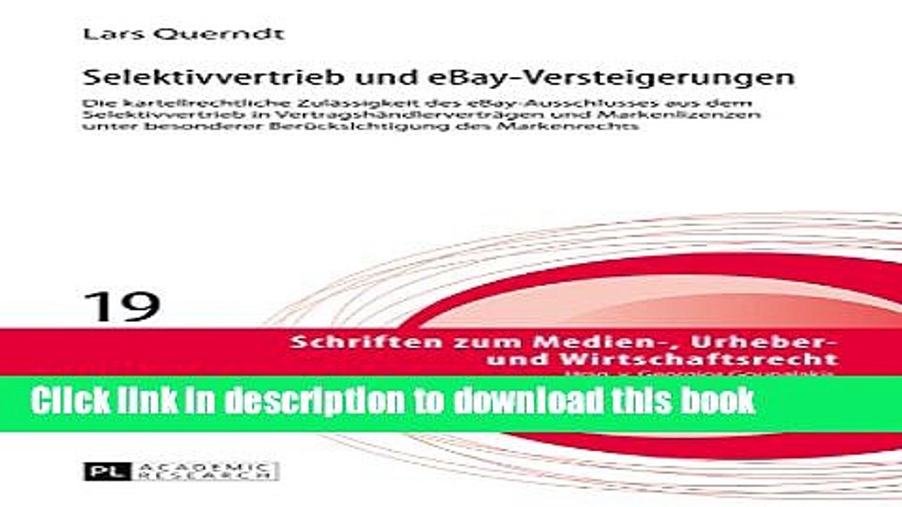 Read Selektivvertrieb und eBay-Versteigerungen: Die kartellrechtliche ZulÃ¤ssigkeit des