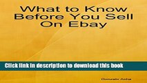 Read What to Know Before You Sell On Ebay  Ebook Free