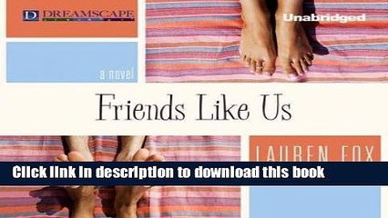 Read Friends Like Us  Ebook Free