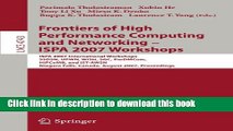 Read Frontiers of High Performance Computing and Networking - ISPA 2007 Workshops: ISPA 2007