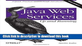 Download Java Web Services: Up and Running 1st (first) Edition by Kalin, Martin published by O