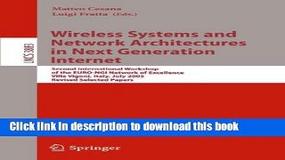 Read Wireless Systems and Network Architectures in Next Generation Internet: Second International