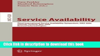 Read Service Availability: Third International Service Availability Symposium, ISAS 2006,