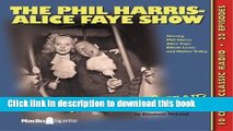 Read Book Phil Harris/Alice Faye Show: Quite An Affair (Old Time Radio) (Classic Radio Comedy)