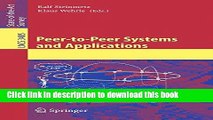Read Peer-to-Peer Systems and Applications (Lecture Notes in Computer Science / Information