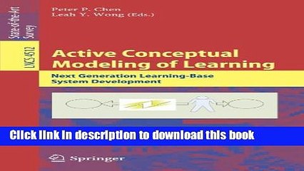Read Active Conceptual Modeling of Learning: Next Generation Learning-Base System Development